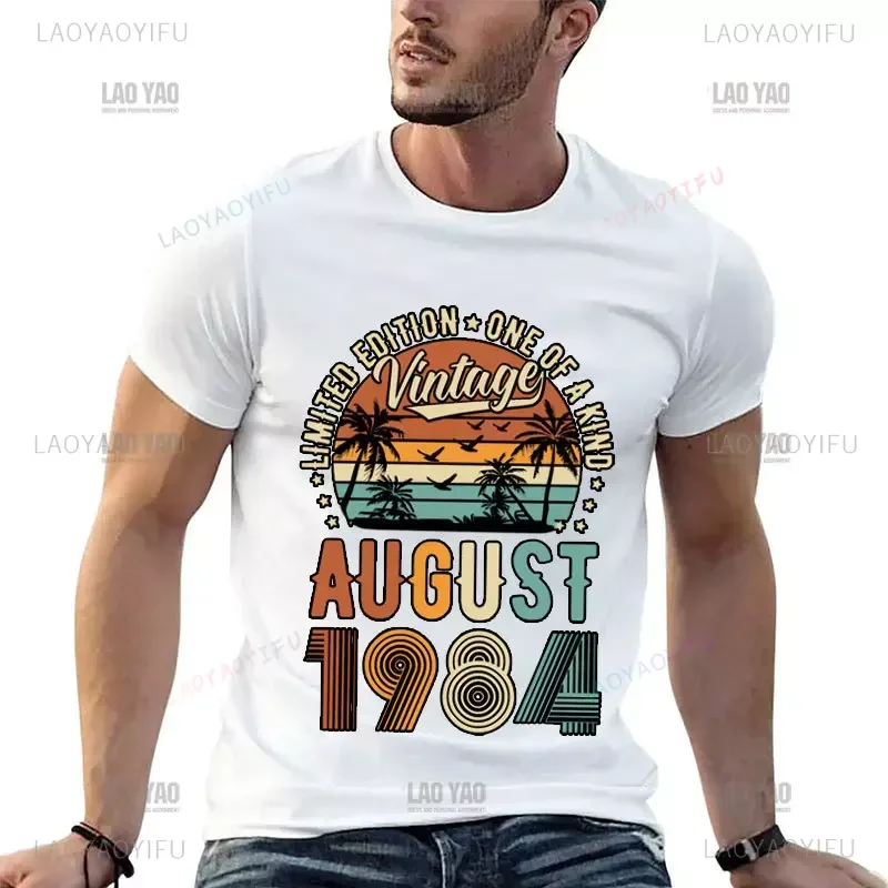 Born in 1984 Tshirts Men Retro Style Trend Streetwear T Shirts 1984 Birth Year August Unisex Tshirt Cotton Tops Vintage Clothes