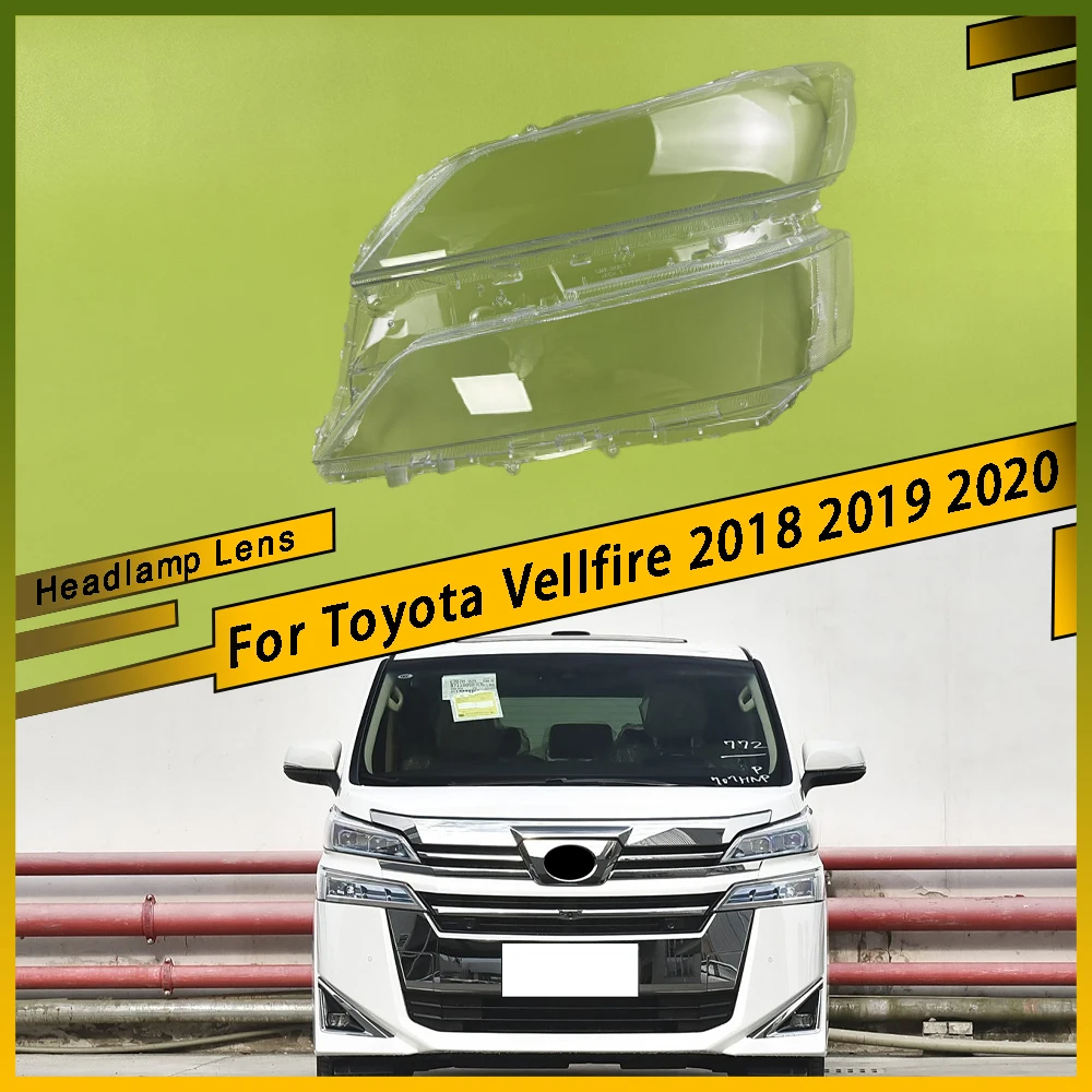 

For Toyota Vellfire 2018 2019 2020 Car Front Headlight Lens Cover Auto Shell Headlamp Lampshade Transparent Lens Cover