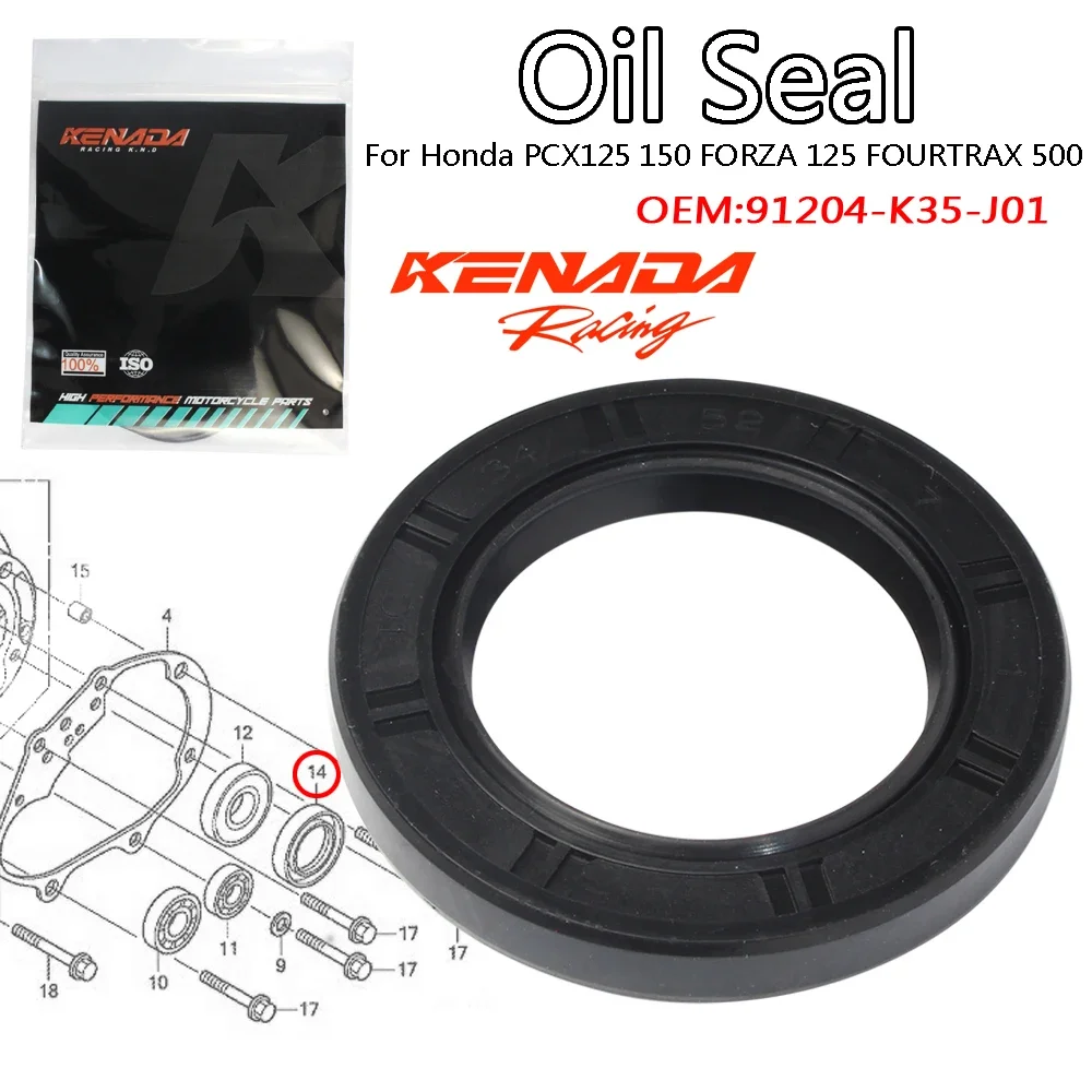 

KENADA Racing GEARBOX OIL SEAL For Honda PCX125 150 FORZA 125 FOURTRAX 500 91204-K35-J01