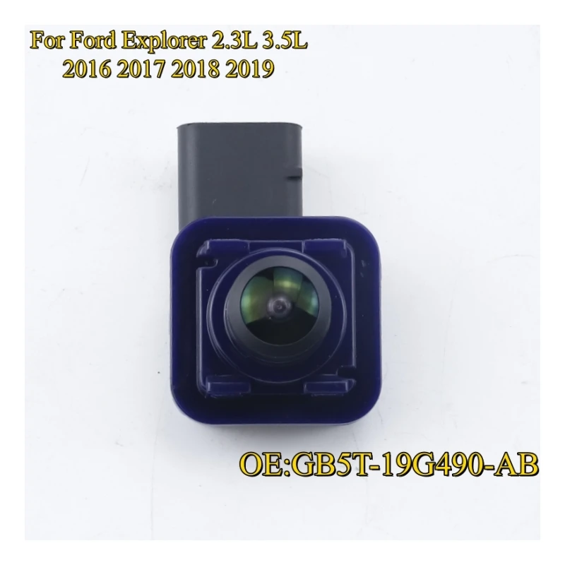 C​ar Rear View Back Up Parking Assist Camera For Ford Explorer 2.3L 3.5L 2016 2017 2018 2019 GB5T-19G490-AB GB5Z19G490A quality