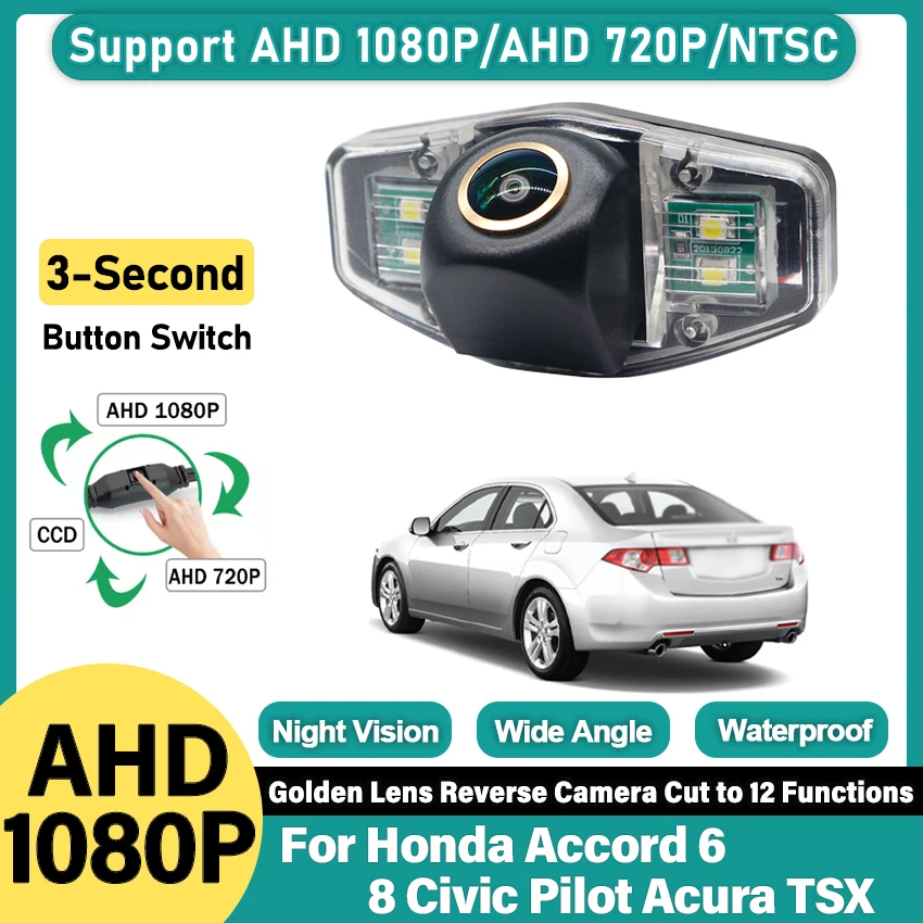 

Камера заднего вида HD AHD Fisheye для Honda Accord 6 8 2008~2017, Civic 2012~2015, Pilot 2003~2008, Acura TSX 2004~2011