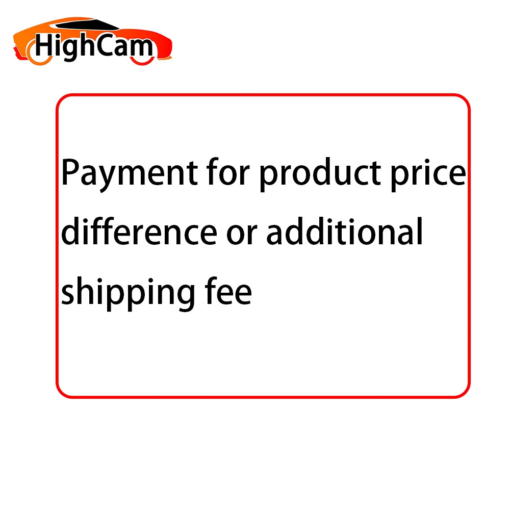 Payment for product price difference or additional shipping fee