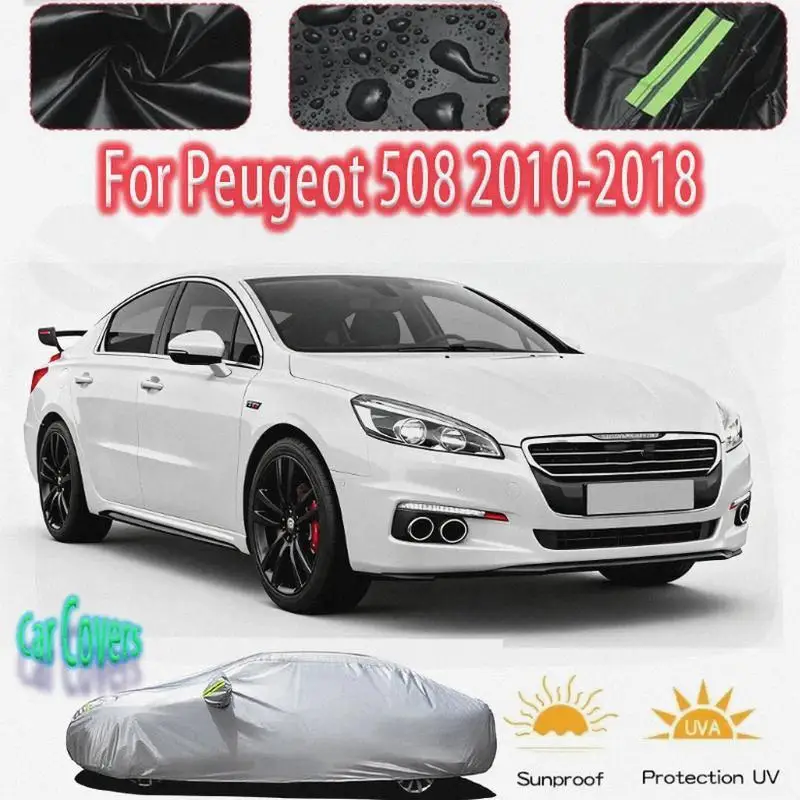 

For Outdoor Protection Waterproof Full for Peugeot 508 2010 2018 Snow Sunshade Dustproof Exterior Accessories Car Covers