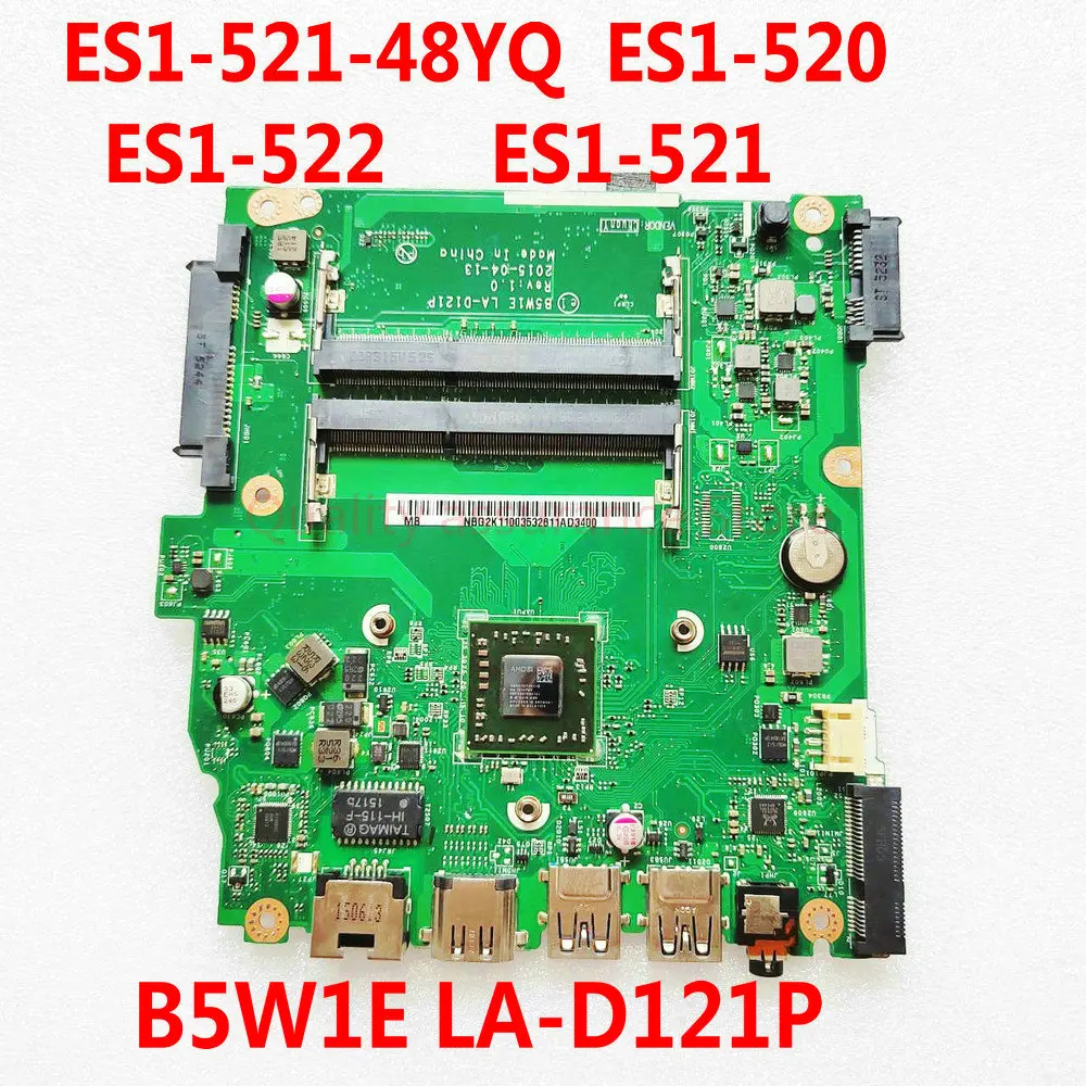 B5W1E LA-D121P Mainboard NBG2K11002 NBG2K11005 NBG2K11004 For ACER Aspire ES1-520 ES1-521 ES1-522 Laptop Motherboard E1-6010 CPU