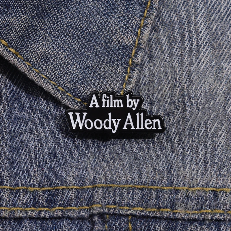 Famous Director Actor Woody Allen Enamel Pin A Film By Woody Allen Quotes Lapel Badge Metal Decorative Brooches Accessories Gift