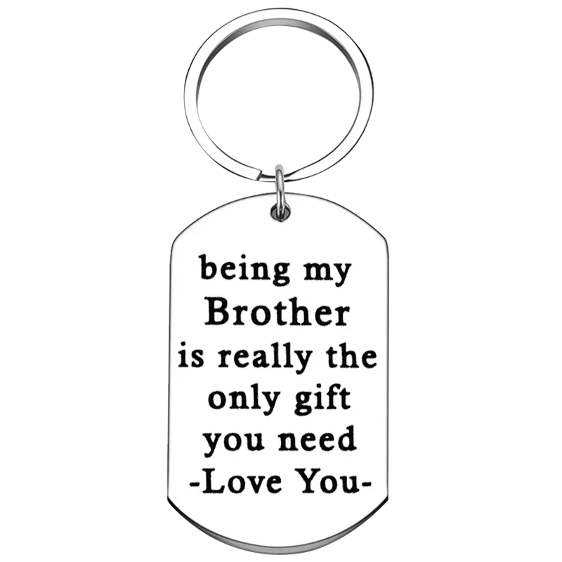 Funny Brother Gifts Keychain Big Brothers little brother Key Chain Pendant Being My Brother is Really The Only Gift You Need