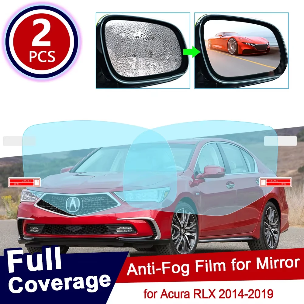 

Для Acura RLX 2014 ~ 2019 полное покрытие противотуманная пленка зеркало заднего вида непромокаемая прозрачная противотуманная пленка автомобильные аксессуары 2015 2016 2017