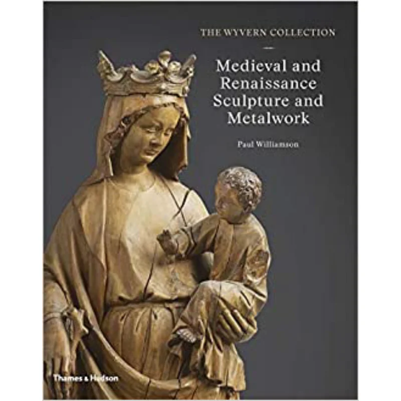 Wyvern Collection Medieval And Rena Paul  Williamson Thames And Hudson Ltd 9780500021774 Book