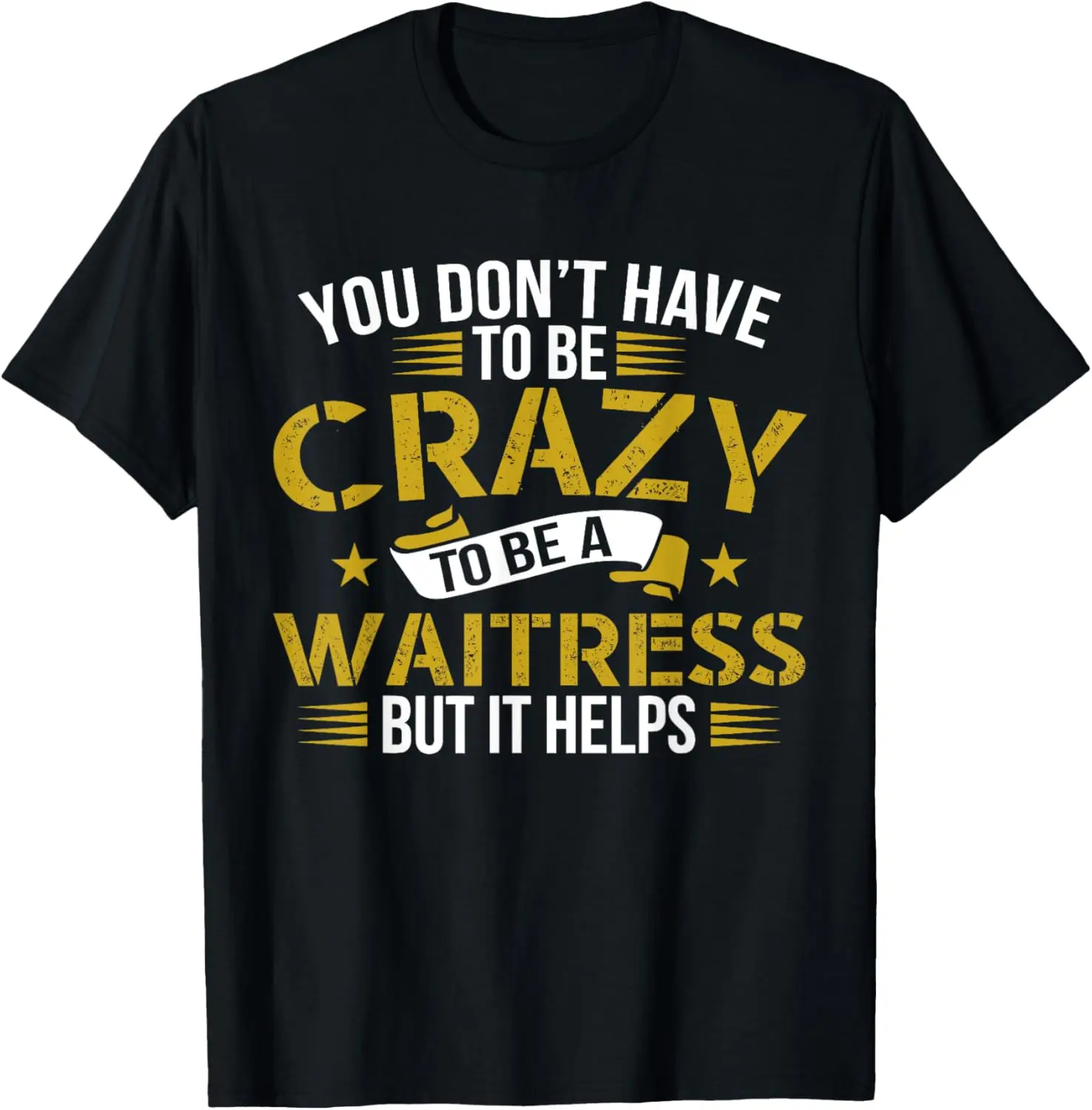 

Funny T-Shirt for Waitress - World's best Waitress T Shirt T-Shirt