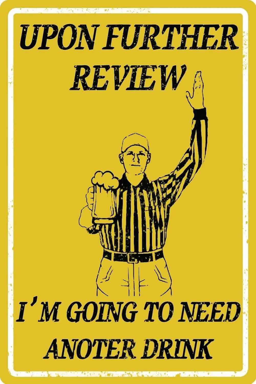Funny Sport Decor Upon Further Review Sign For Garage Home Bar Pub Decor 12X8 inches sign sign