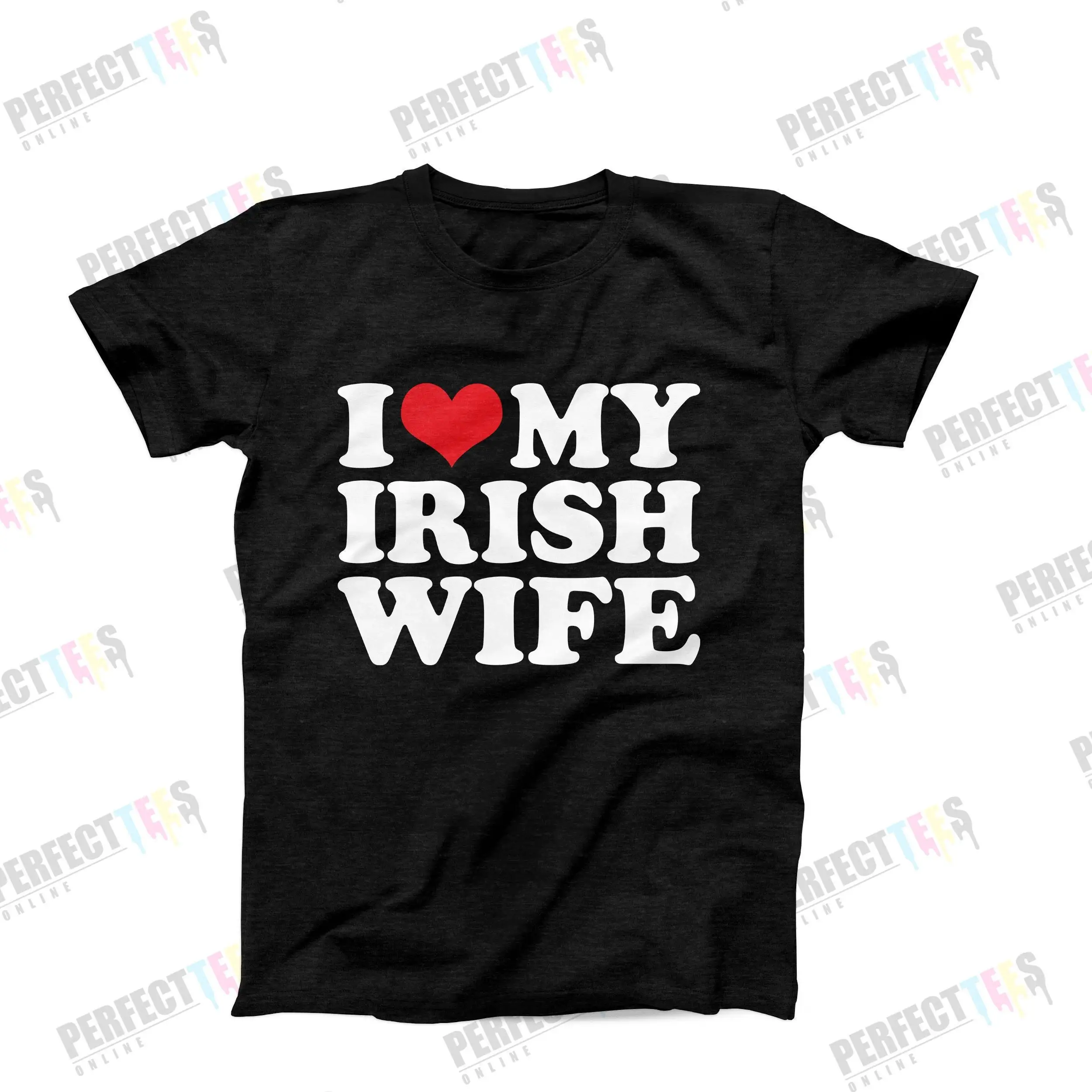 

I Love My Irish Wife T Shirt Funny Husband St Patricks Day Pride Romantic Anniversary Birthday For Him