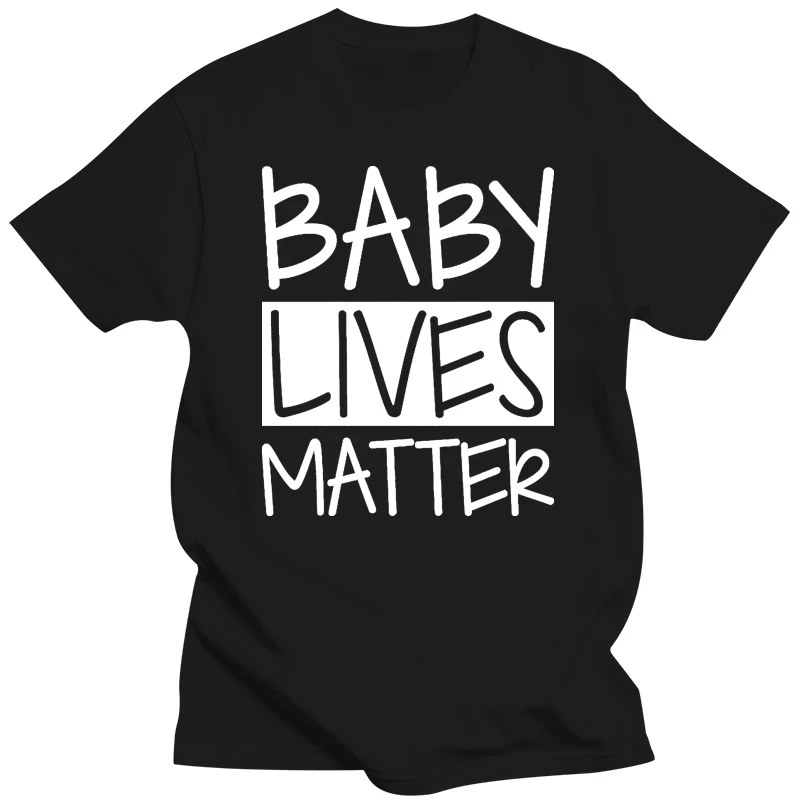 Baby Lives Matter Pro Life Anti Abortion Conservative Cotton T-shirt