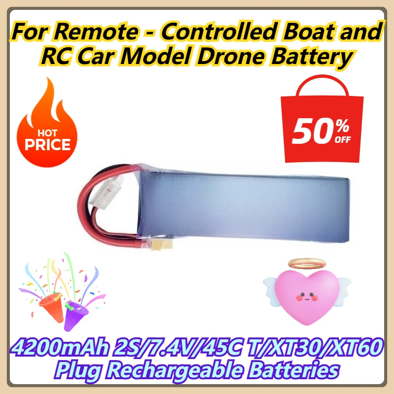 

4200mAh 2S/7.4V/45C T/XT30/XT60 Plug Rechargeable Batteries For Remote - Controlled Boat and RC Car Model Drone Battery