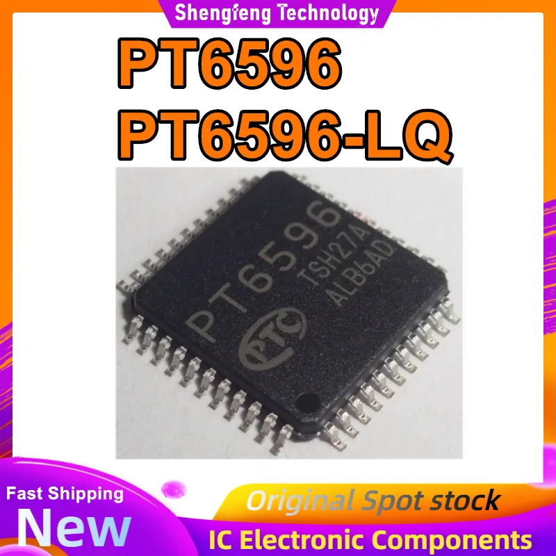 

PTC PT6596 PT6596-LQ QFP44 IC Chip 100% New Original in stock