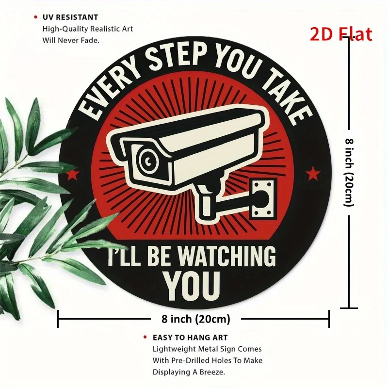 1 قطعة علامة تحذير كاميرا الأمن مع "كل خطوة تأخذين سأشاهدك" رسالة 2D جدار معدني مسطح ديكور #2