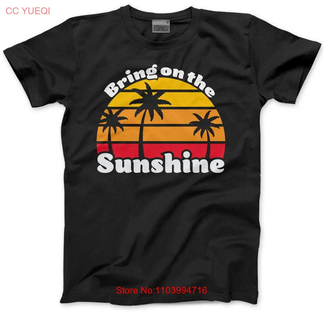 Bring on The Sunshine Mens Unisex T-Shirt Retro Summer Holiday Vacation Palm