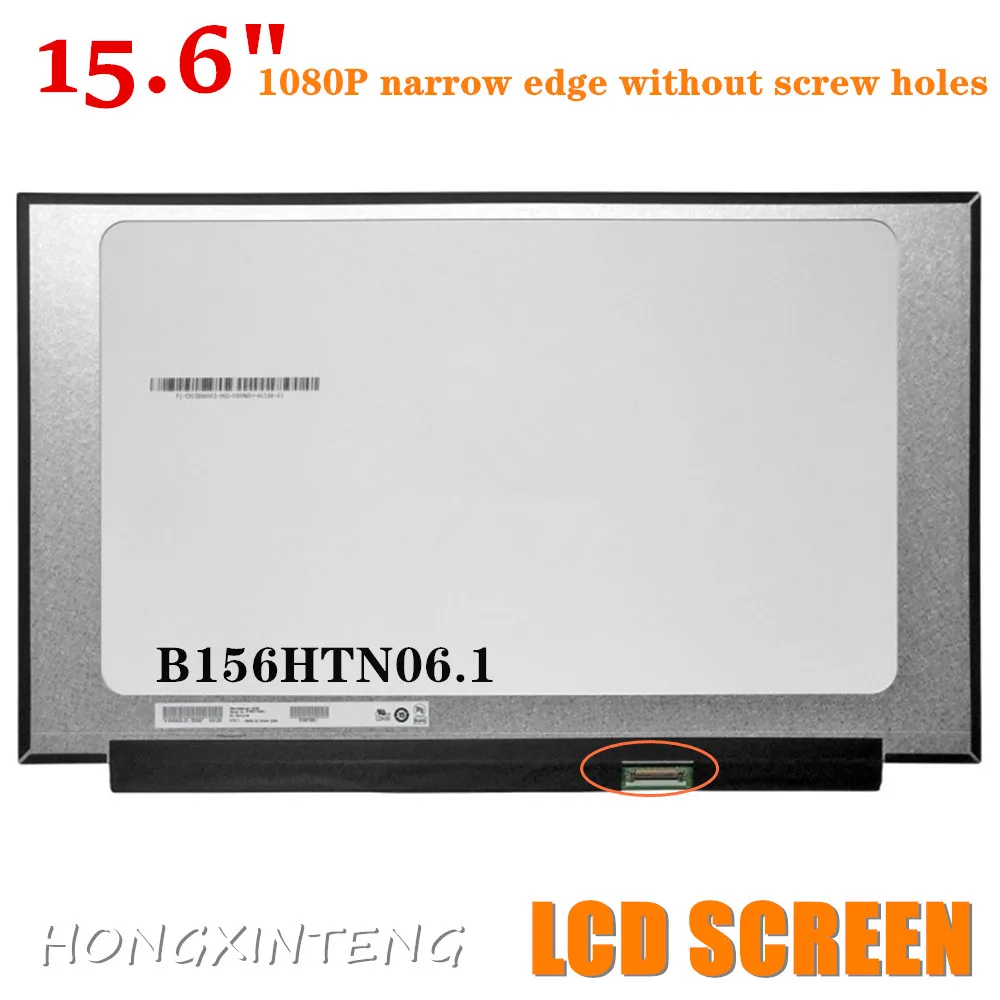 NT156FHM-N62 B156HTN06.1 NT156FHM-N61 N156HGA-EAB N156HGA-EAC Original 15.6INCH SLIM TN FHD 1920X1080 30PINS LAPTOP LCD SCRREN