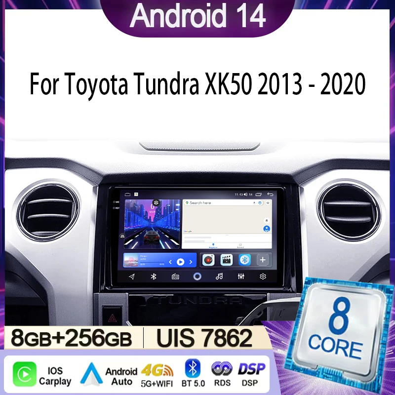 

Car Radio For Toyota Tundra XK50 2013 - 2020 Multimedia Video Player Navigation Stereo GPS Android 14 wireless Carplay DSP WIFI
