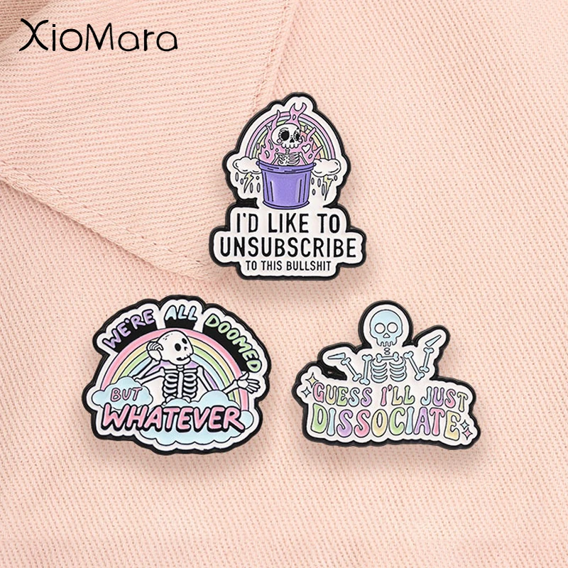 Goth Skeleton Enamel Badge Punk Rainbow Skull Halloween Pins Guess I'll Just Dissociate Sarcastic Quote Brooches Jewelry Gifts