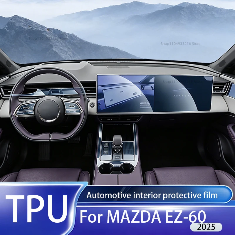 Transparent TPU Protective Film Anti-scratch For MAZDA EZ-60 2025 Car Interior Center Console Dashboard Navigation Pre-cut PPF