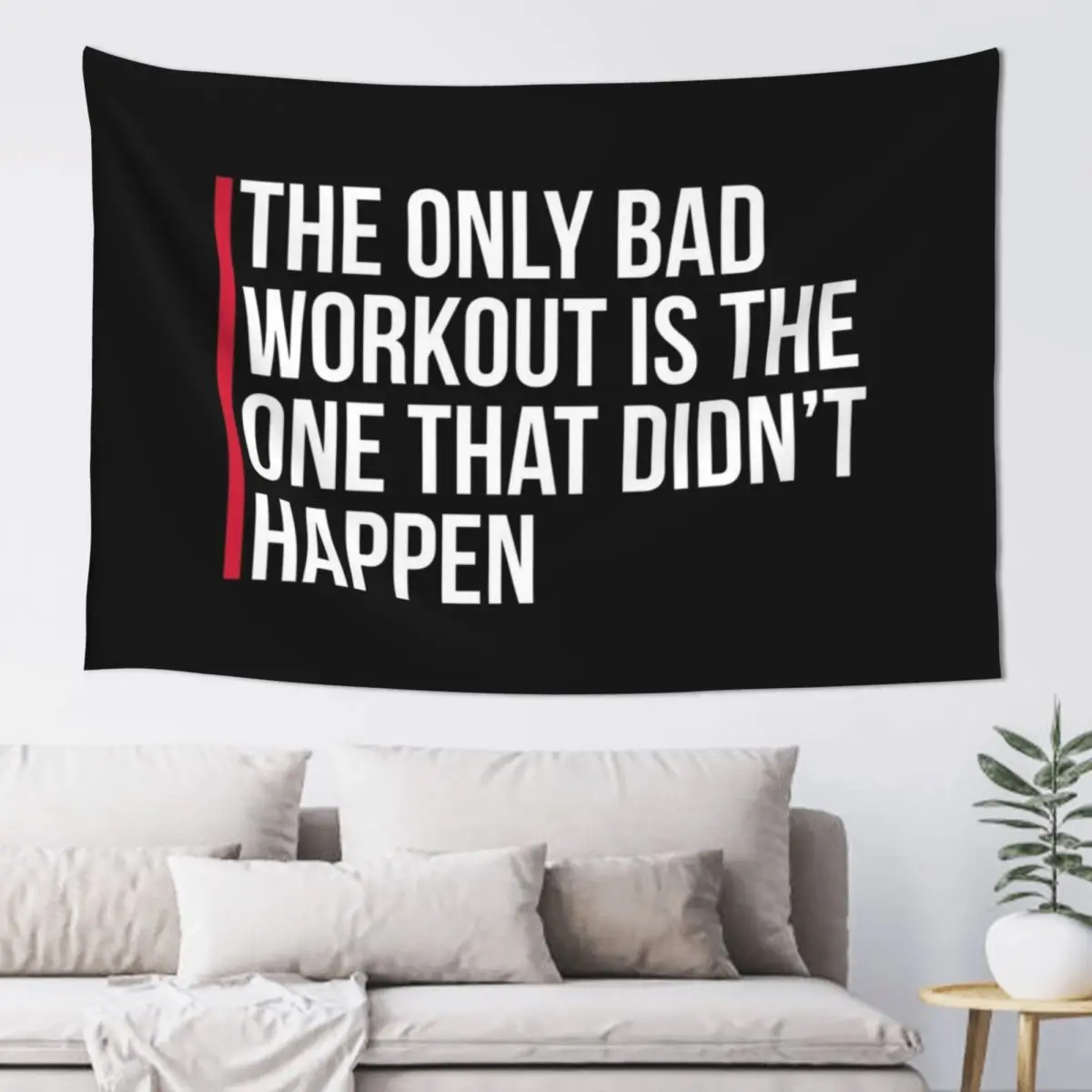 The Only Bad Workout Gym Quote Tapestry Bedrooms Decorations Art Mural Room Decor Bedroom Decorations Tapestry