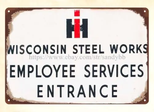 decorative window wall hangings IH Wisconsin Steel Works metal tin sign