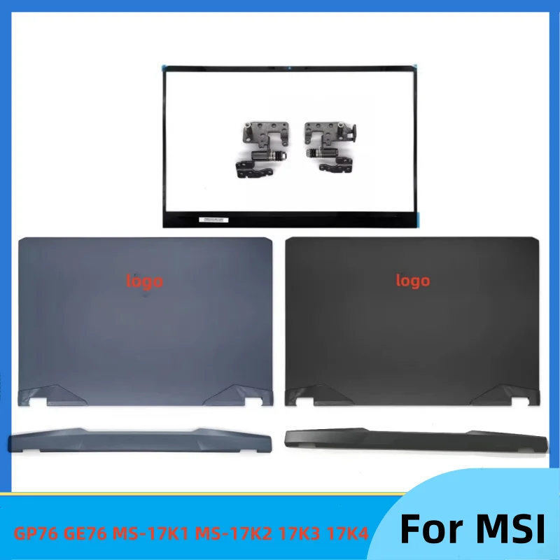 Новинка для MSI GP76 GE76 MS-17K1 MS-17K2 17K3 17K4, аксессуары для ноутбуков, задняя крышка ЖК-дисплея, верхний корпус/передняя панель/крышка шарнира/петля