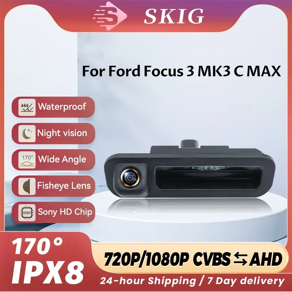 

170° AHD 1080P Car Rear View Camera For Ford Focus 3 MK3 C MAX 2011-2014 Night Vision Reversing Vehicle