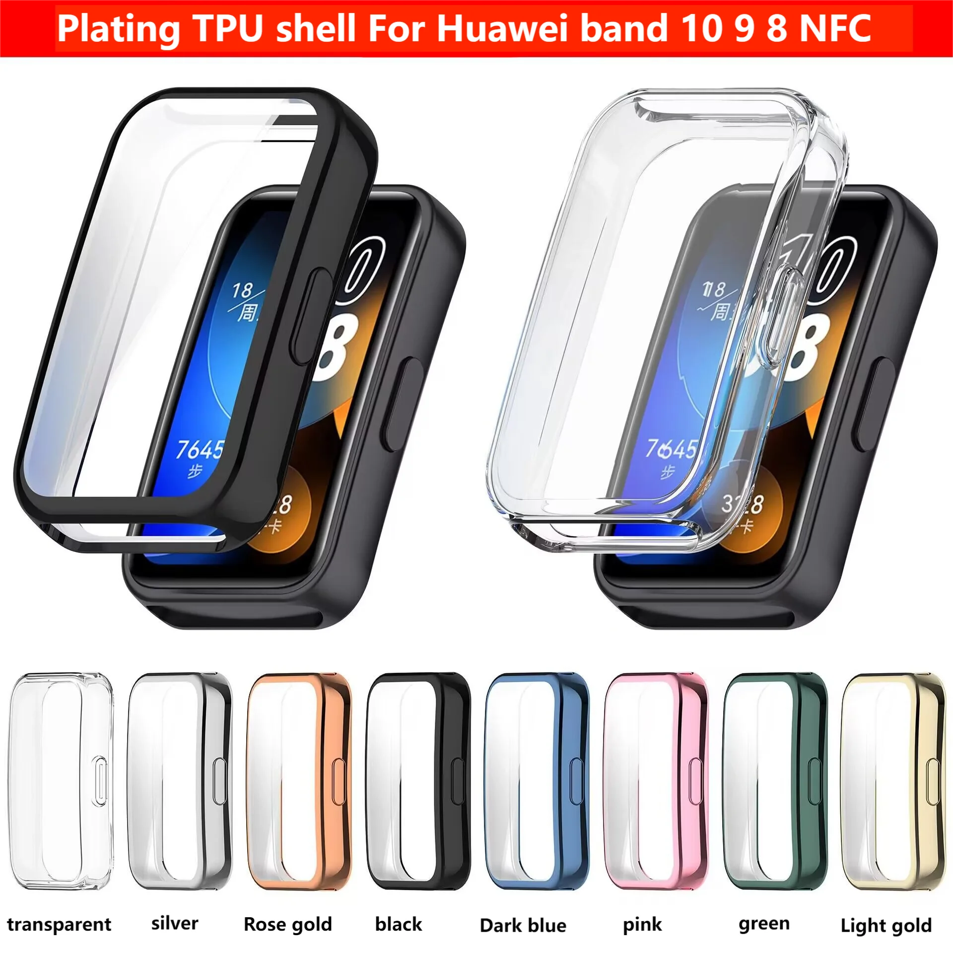 

Plating TPU shell For Huawei band 10 9 8 NFC case Soft protector For Huawei band10 wristband case cover accessories