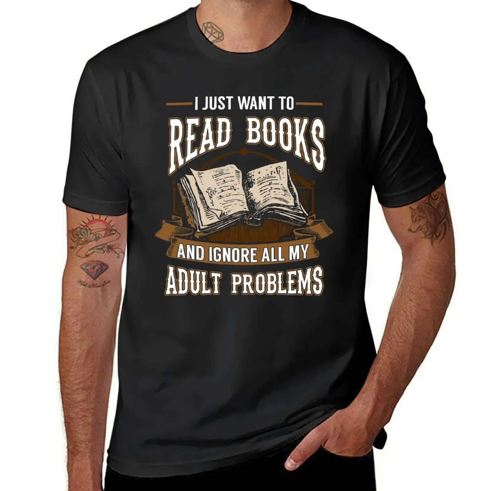 I Just Want To Read Books and Ignore All My Adult Problems T-Shirt graphic t shirt vintage plain t shirts men