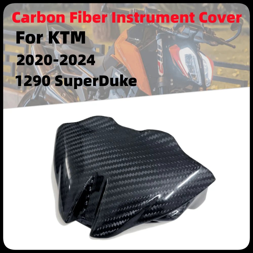 

For KTM 1290 SuperDuke R/RR 2020-2024 Carbon Fiber Instrument Cover Modified Motorcycle Front Windshield 100% 3K Carbon Fiber Pa