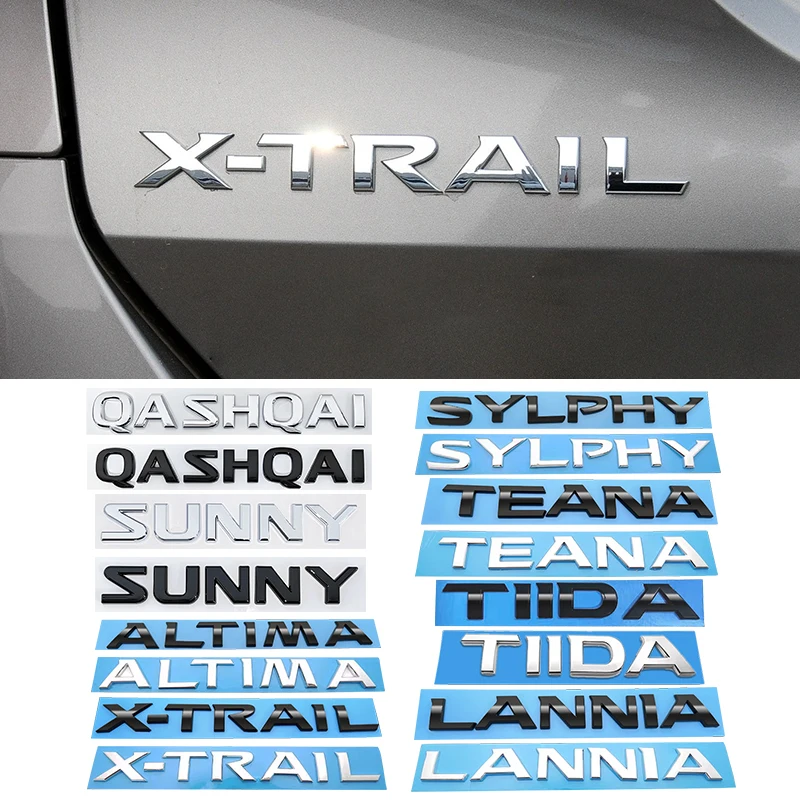 ABS Emblem ALTIMA LANNIA QASHQAI SUNNY SYLPHY TEANA TIIDA X-TRAIL Car Styling 3D Badge Lettering Decals Trunk Sticker For Nissan