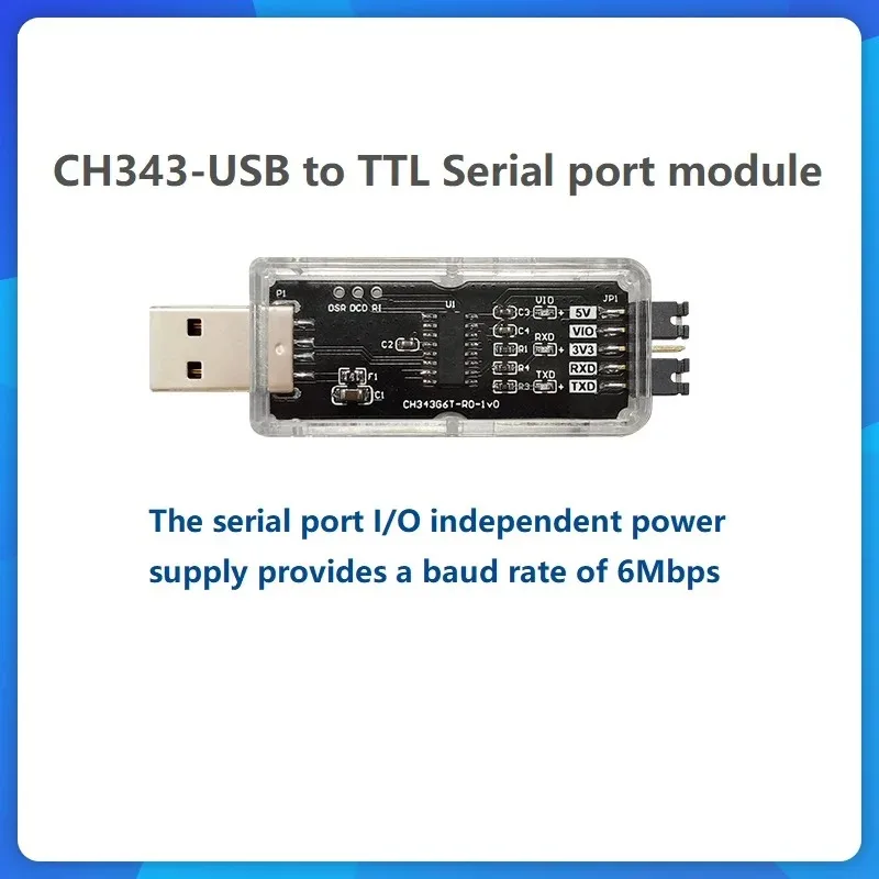 CH343G6T-EVT-TTL CH343 USB to TTL Serial Port Download Debugger High Speed 6Mbps 5V/3.3V/2.5V/1.8V Serial Port Independent IO