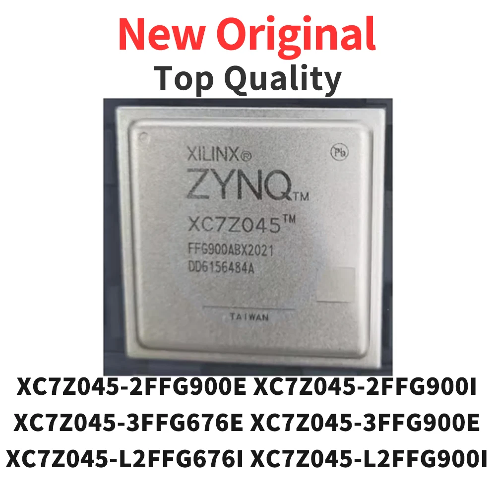 

1 Piece XC7Z045-2FFG900E XC7Z045-2FFG900I XC7Z045-3FFG676E XC7Z045-3FFG900E XC7Z045-L2FFG676I XC7Z045-L2FFG900I BGA New Original