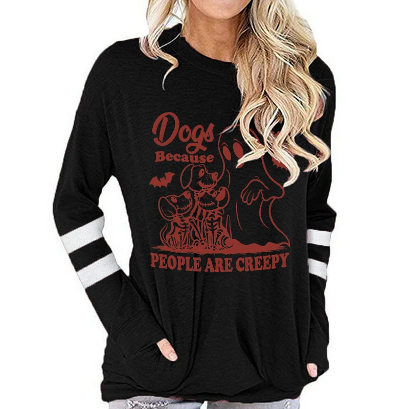 Women's Long Sleeve T-shirt Dogs Because People Are Creepy Funny Ghost Dog Fall Clothes Halloween Dog Lover Retro 80s T-shirts