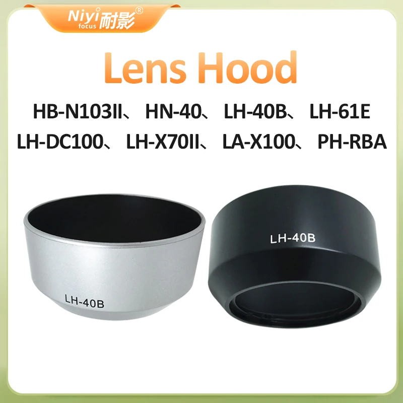 Lens Hood HB-N103II HN-40 LH-40B LH-61E LH-DC100 LH-X70II LA-X100 PH-RBA for Canon Pentax Olympus Fujifilm Camera Lens