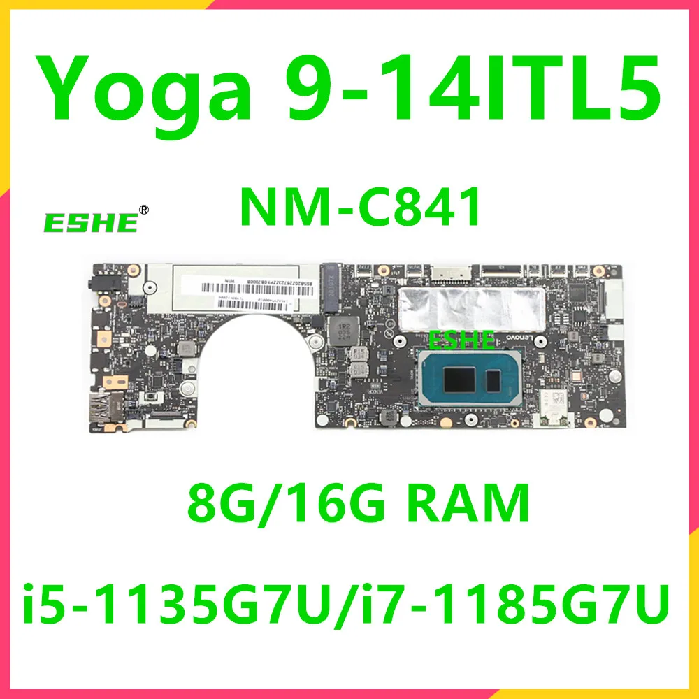 GYGB0 NM-C841 For LenovoIdeapad Yoga 9-14ITL5 Laptop Motherboard With CPU I5-1135G7U I7-1185G7U 8G 16G RAM 5B20Z26723 5B20Z26724