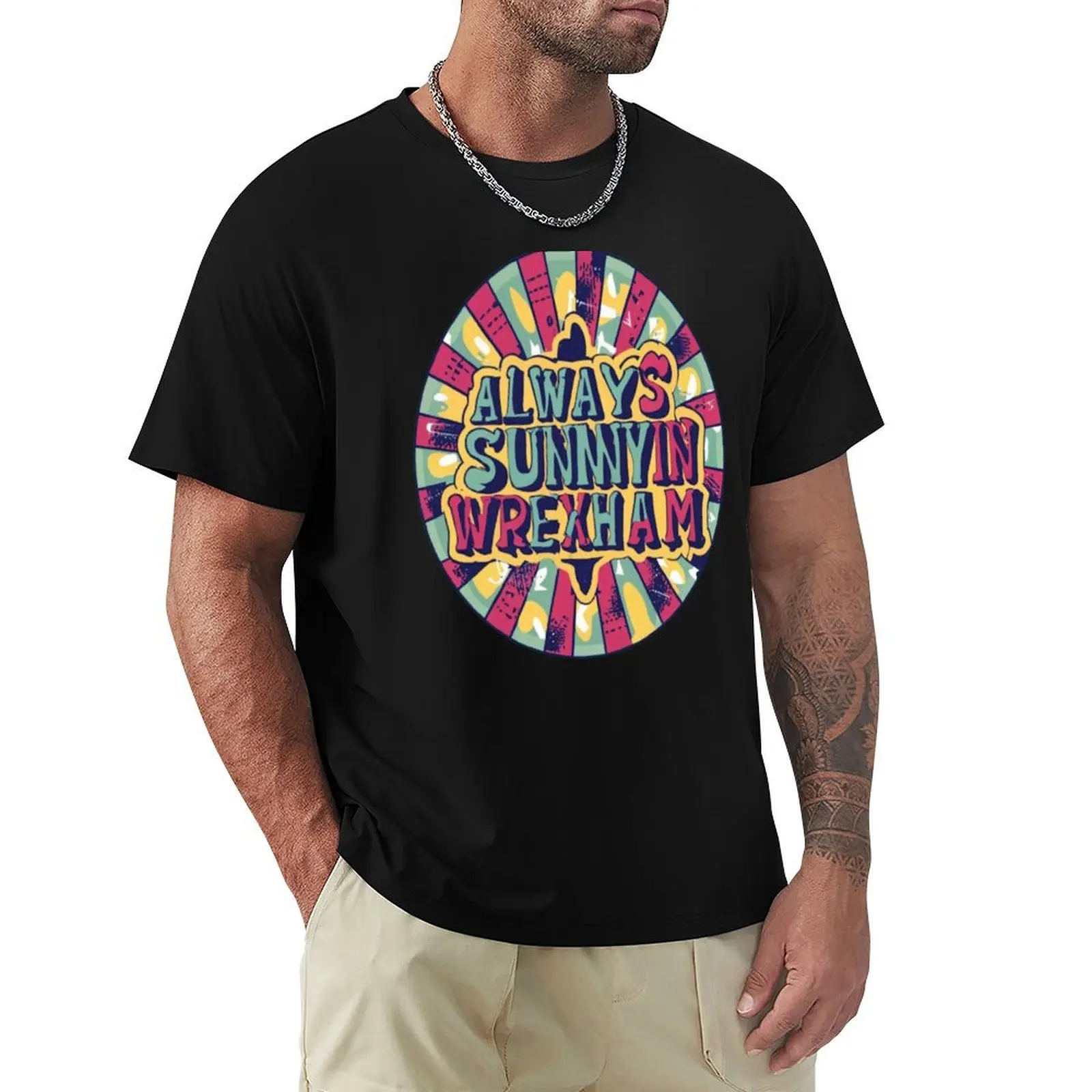 Always Sunny In Wrexham T-Shirt Casual Street Style Short Sleeve Tee