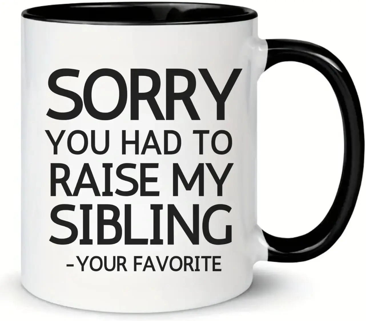 MissDaisy-Parents Coffee Mug, Sorry You Had To Raise My Sibling Water Mugs, Mom Dad Gifts From Daughter, Son, Kids, Drinkware, B