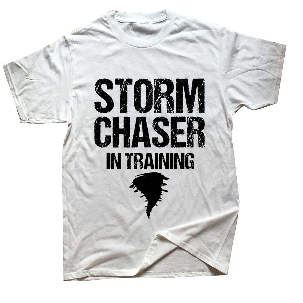 Storm Chaser In Training Meteorologist Weather T Shirts Streetwear Short Sleeve Birthday Gifts Summer T-shirt Mens Clothing