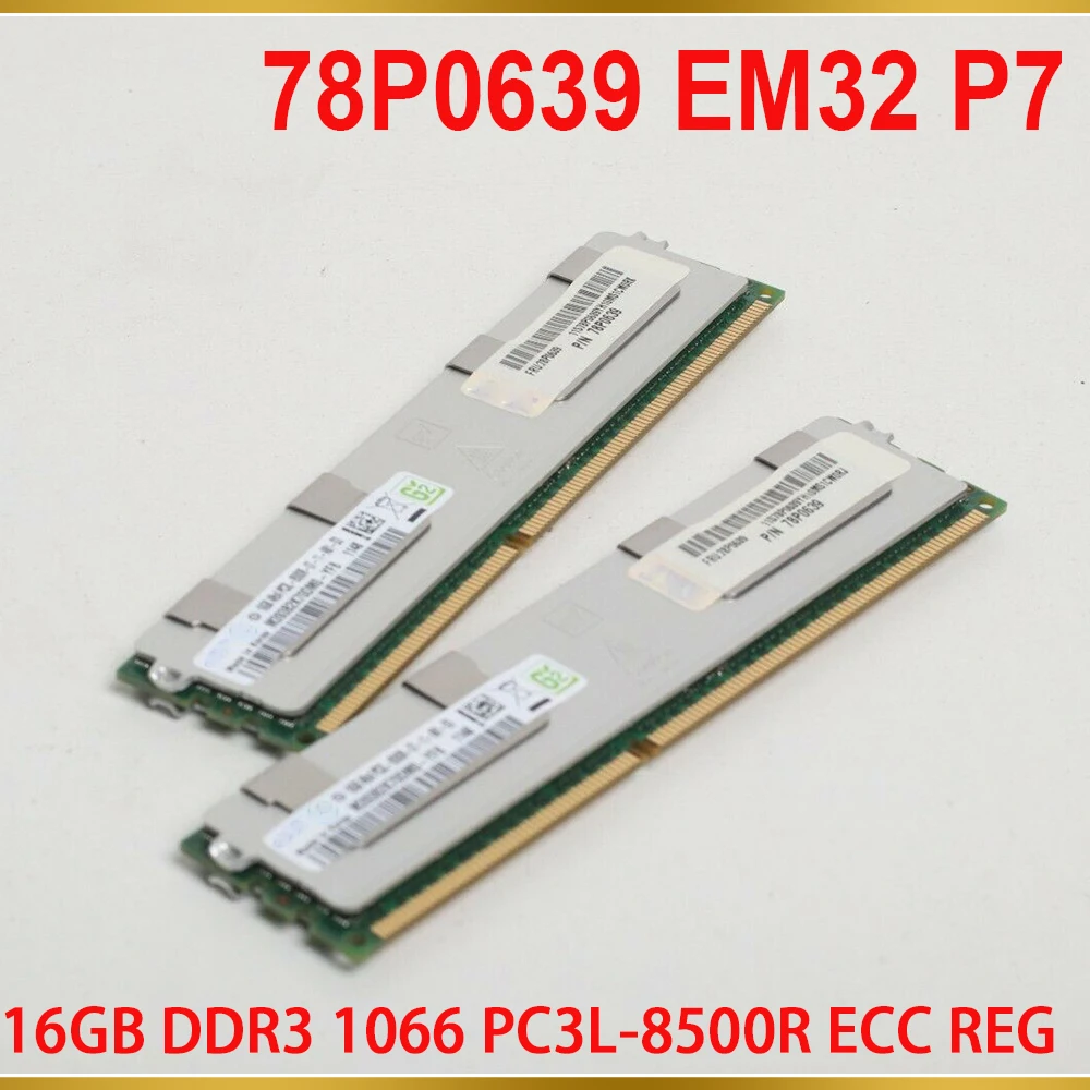 

1PCS Server Memory For IBM RAM 78P0639 EM32 P7 Power 16GB DDR3 1066 PC3L-8500R ECC REG