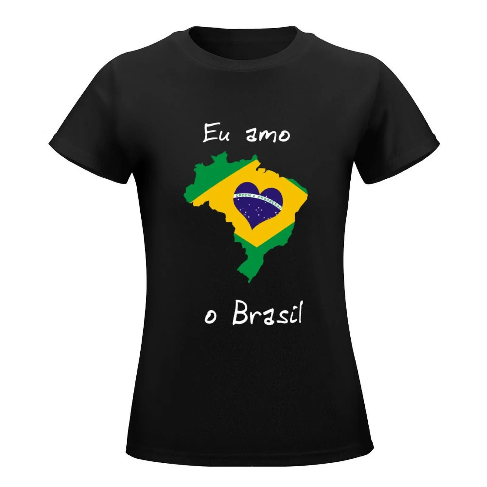 Eu Amo O Brasil T-Shirt oversized korean fashion summer clothes summer top Summer Women's clothing