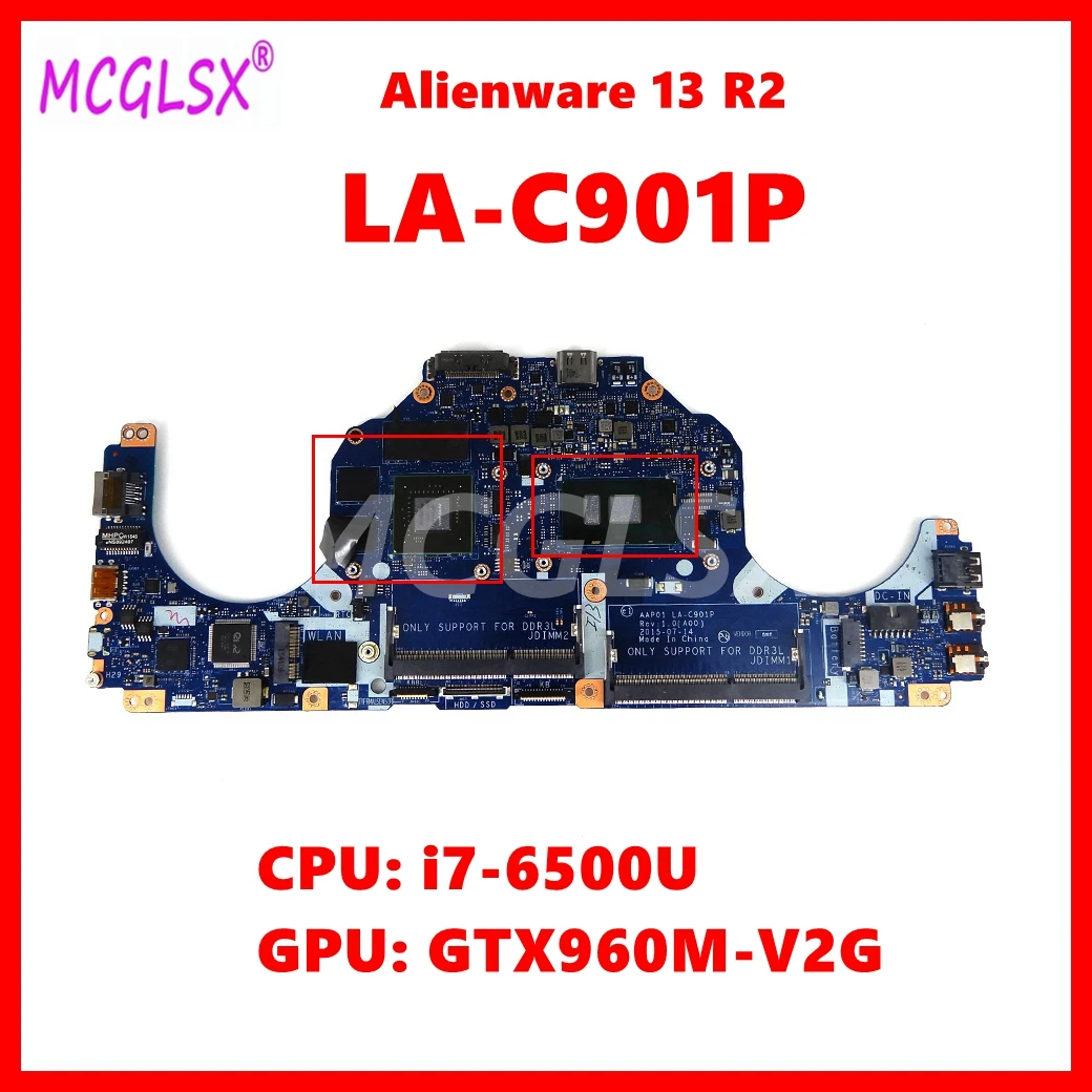 

LA-C901P Notebook Mainboard For DELL Alienware 13 R2 Laptop Motherboard CN-0NHYX3 With i7-6500U CPU GTX960M-V2G GPU