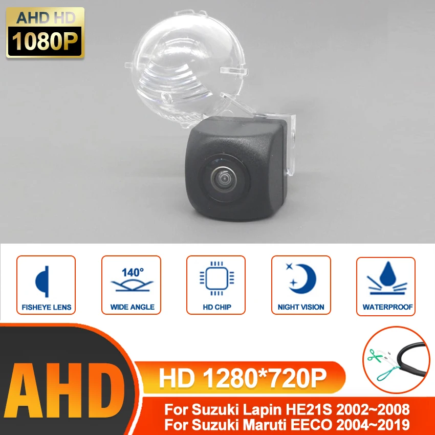 HD AHD 1280*720 Fisheye Rear View Camera For Suzuki Lapin HE21S 2002~2008 Maruti EECO 2004~2019 Car Reverse Parking Accessories