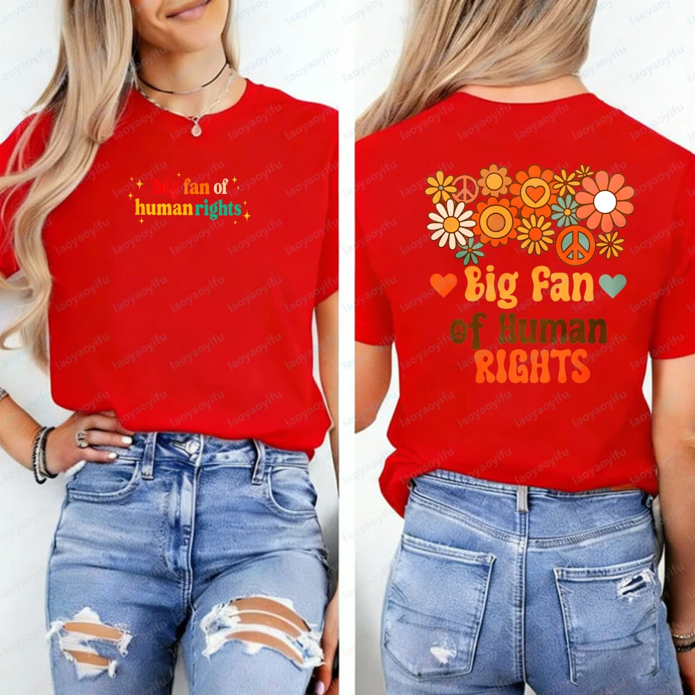 Big Fan of Human Rights Equal Rights Protest Activist Radicalized By Basic Graphic T Shirts Harajuku Oversized T Shirt Y2k Tops