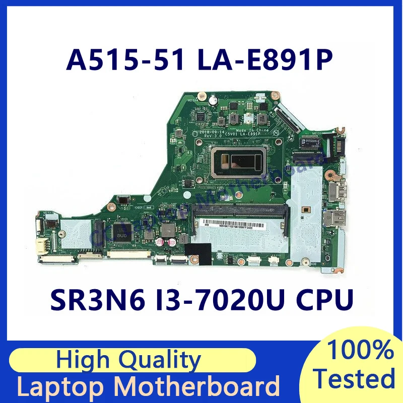 C5V01 LA-E891P Mainboard For Acer Aspire A515-51 Laptop Motherboard With SR3N6 I3-7020U CPU 100% Fully Tested Working Well