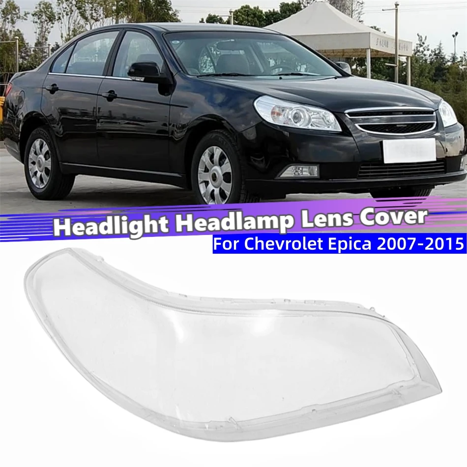 For Chevrolet Epica 2007 2008 2009 2010 2011 2012 2013 2014 2015 Car Interior Spare Parts Shade Headlight Headlights Lamp Cover