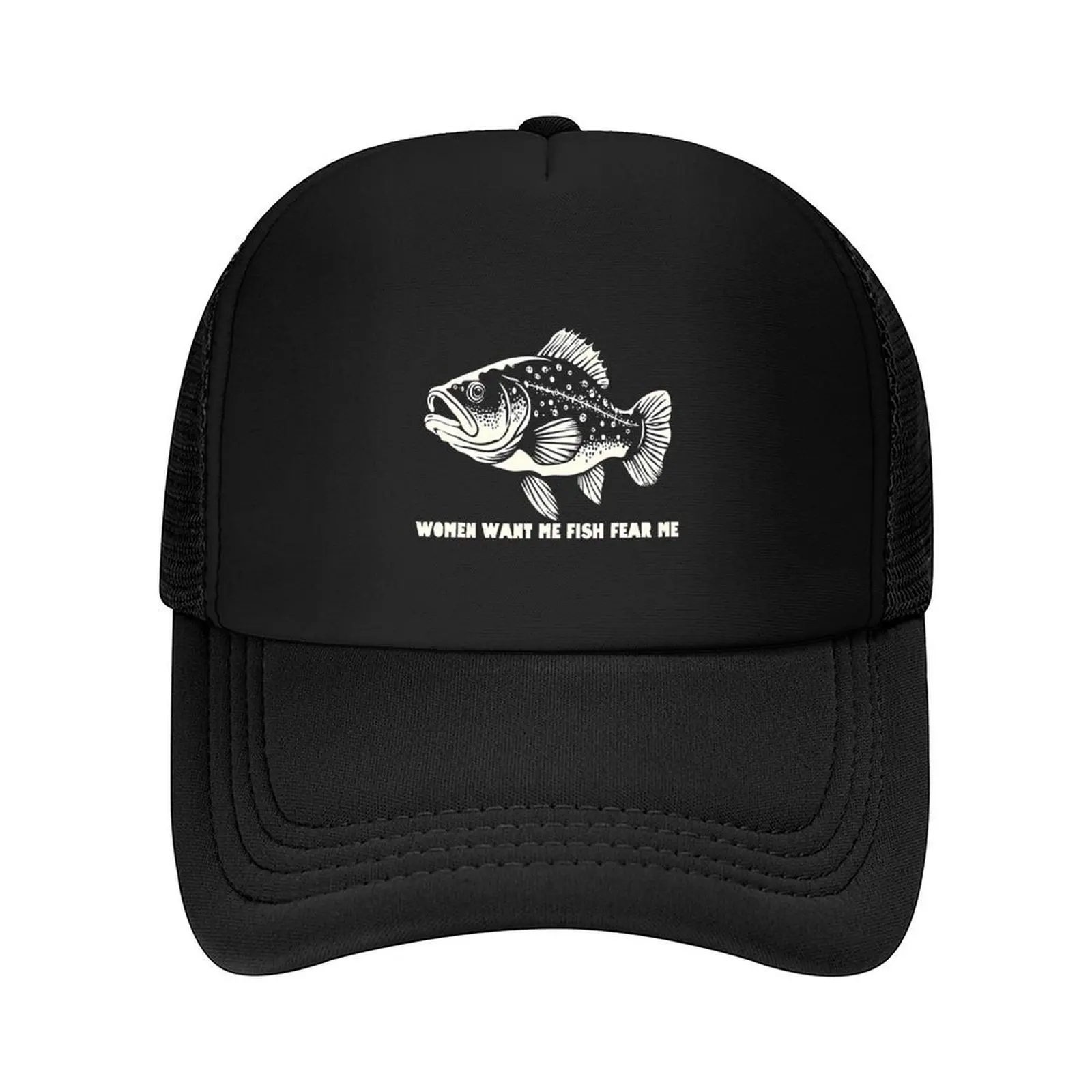 

women want me fish fear me Baseball Cap custom Hat Luxury Man Hat Wild Ball Hat Vintage Caps Women Men's