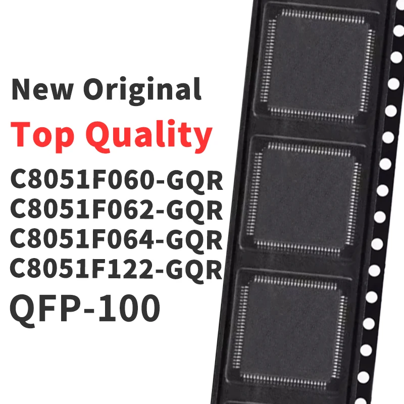 (1 Piece) C8051F060-GQR C8051F062-GQR C8051F064-GQR C8051F122-GQR QFP-100 New Original