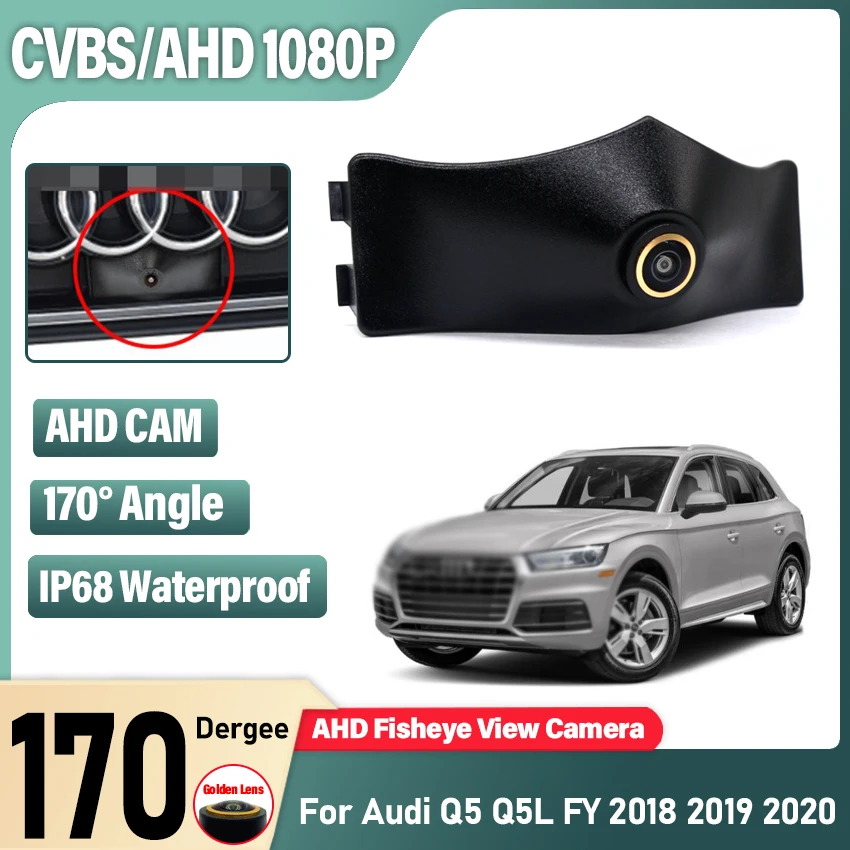 

HD CCD AHD Golden Lens Car Front View Parking Night Vision Positive Waterproof Logo Camera For Audi Q5 Q5L FY 2018 2019 2020